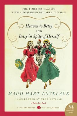 Heaven to Betsy and Betsy in Spite of Herself 0061794694 Book Cover