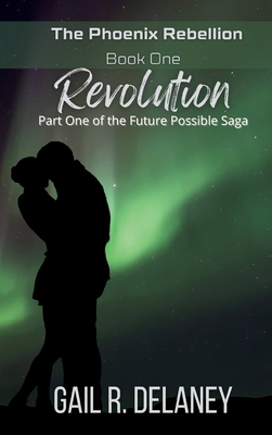 Revolution: Part One of The Future Possible Saga 1949705382 Book Cover