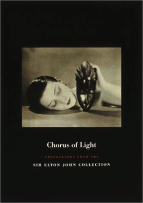 Chorus of Light: Photographs from the Sir Elton... 084782313X Book Cover