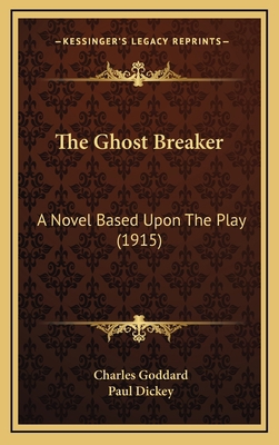 The Ghost Breaker: A Novel Based Upon the Play ... 1165024071 Book Cover