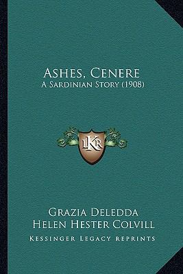 Ashes, Cenere: A Sardinian Story (1908) 1166473546 Book Cover