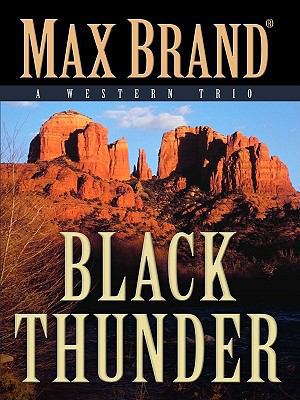 Black Thunder: A Western Trio 1594148066 Book Cover