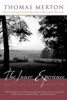 The Inner Experience: Notes on Contemplation 0060593628 Book Cover