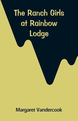 The Ranch Girls at Rainbow Lodge 9353293677 Book Cover