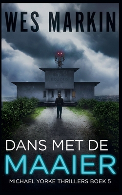 Dans met de Maaier [Dutch] B0G1M3MV3W Book Cover
