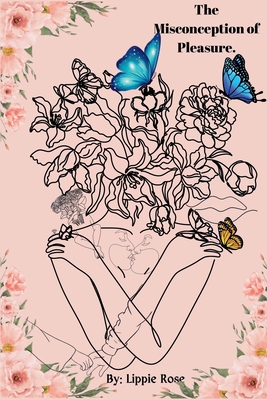 The Misconception of Pleasure: Msp 1312375981 Book Cover