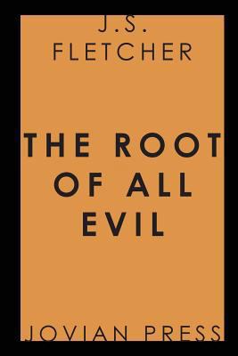 The Root of All Evil (Jovian Press) 1548223476 Book Cover