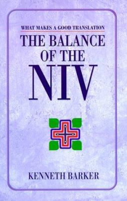 The Balance of the NIV: What Makes a Good Trans... 080106239X Book Cover