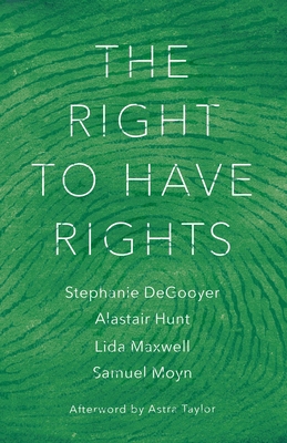 The Right to Have Rights 178478754X Book Cover