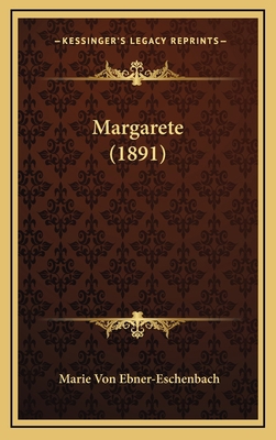 Margarete (1891) [German] 1166635988 Book Cover