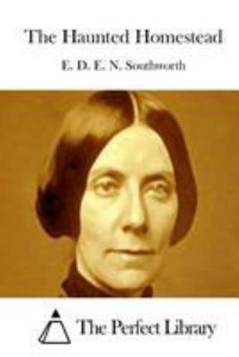 The Haunted Homestead 1512166529 Book Cover