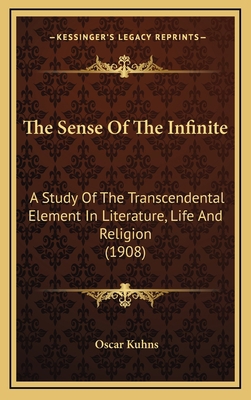 The Sense Of The Infinite: A Study Of The Trans... 1165847116 Book Cover