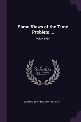 Some Views of the Time Problem ...; Volume 638 1377822532 Book Cover