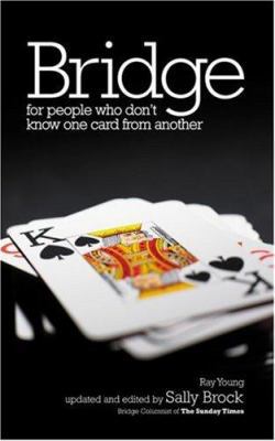 Bridge: For People Who Don't Know One Card from... 057203301X Book Cover