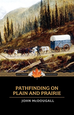 Pathfinding on Plain and Prairie 1557099685 Book Cover