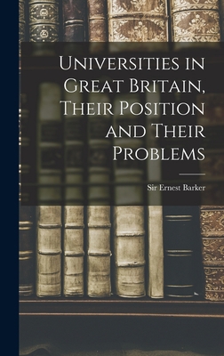 Universities in Great Britain, Their Position a... 1013782232 Book Cover