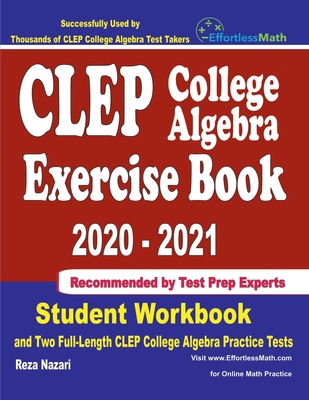 CLEP College Algebra Exercise Book 2020-2021: S... 164612927X Book Cover