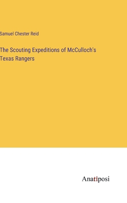 The Scouting Expeditions of McCulloch's Texas R... 3382325519 Book Cover