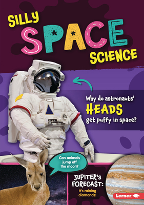 Silly Space Science 1728423910 Book Cover