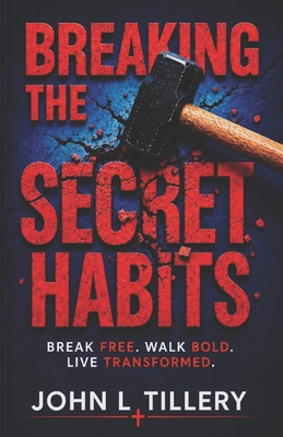 Breaking the Secret Habits B0HH4QLRJD Book Cover