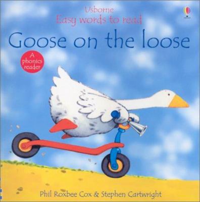 Goose on the Loose 0794500366 Book Cover