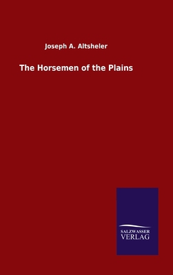 The Horsemen of the Plains 3846048437 Book Cover