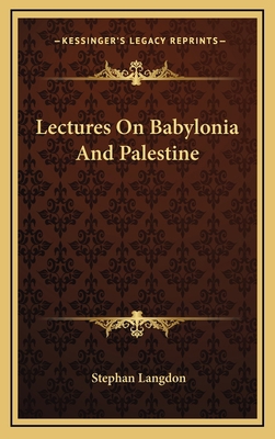 Lectures on Babylonia and Palestine 1163673528 Book Cover