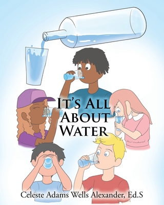 It's All About Water B0CPRP4MML Book Cover