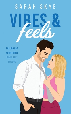 Vibes & Feels: Falling for your enemy never fel... B09R3D8HHD Book Cover
