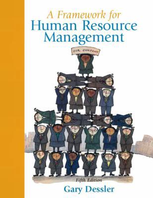 A Framework for Human Resource Management 0136041531 Book Cover