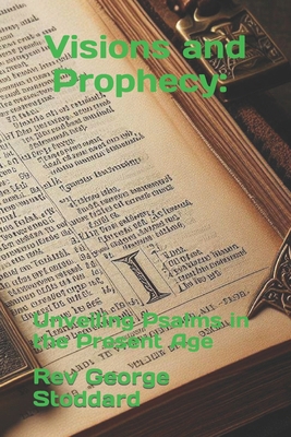 Visions and Prophecy: Unveiling Psalms in the P... B0CLH7BHFZ Book Cover