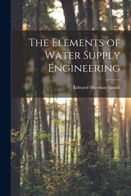 The Elements of Water Supply Engineering 1018418881 Book Cover