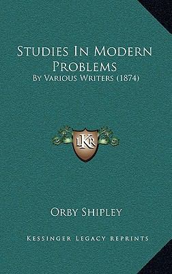 Studies in Modern Problems: By Various Writers ... 1165039834 Book Cover