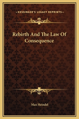 Rebirth And The Law Of Consequence 1169189520 Book Cover