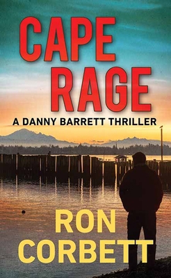 Cape Rage: Danny Barrett [Large Print] B0CTKVNPJZ Book Cover