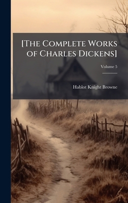 [The Complete Works of Charles Dickens] 1024122808 Book Cover