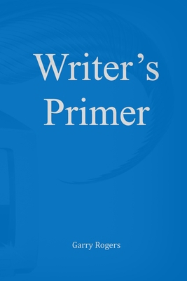 Writer's Primer B0F53CX93F Book Cover