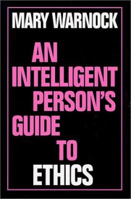 An Intelligent Person's Guide to Ethics (Intell... 0715628410 Book Cover