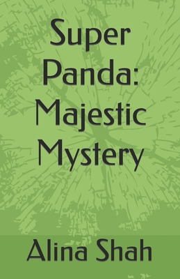 Super Panda: Majestic Mystery B0B2HYL5BX Book Cover