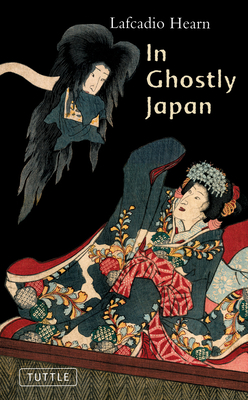 In Ghostly Japan: Spooky Stories with the Folkl... 0804836612 Book Cover