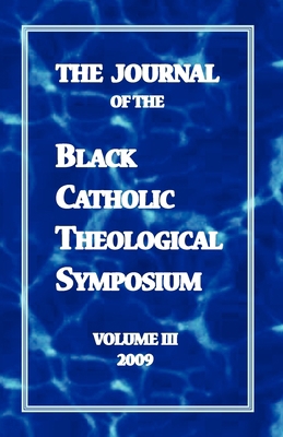 The Journal of the Black Catholic Theological S... 0978963539 Book Cover