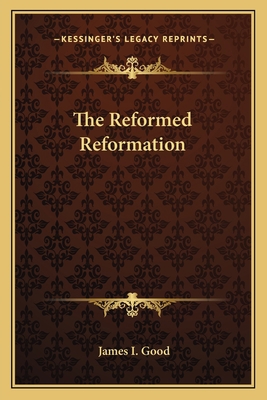 The Reformed Reformation 1163763810 Book Cover