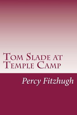 Tom Slade at Temple Camp 1500581852 Book Cover