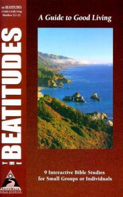 The Beatitudes: A Guide to Godly Living; Matthe... 1581340966 Book Cover