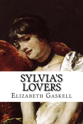 Sylvia's Lovers: Classic literature 1543129730 Book Cover