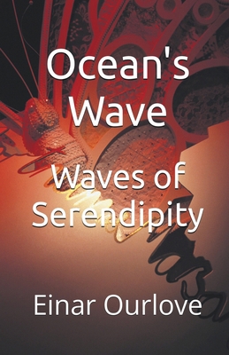 Ocean's Wave: Waves of Serendipity B0CM2MR1KZ Book Cover