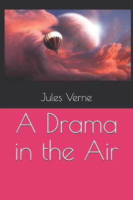 A Drama in the Air 109687816X Book Cover