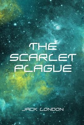 The Scarlet Plague 1523403594 Book Cover