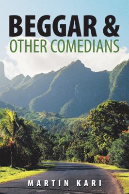 Beggar & Other Comedians 1504315626 Book Cover