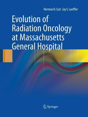 Evolution of Radiation Oncology at Massachusett... 1489979344 Book Cover